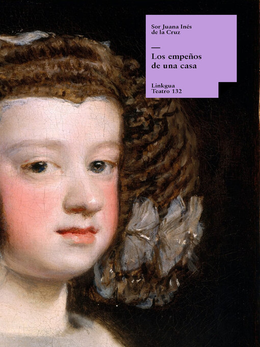 Title details for Los empeños de una casa by Sor Juana Inés de la Cruz - Available